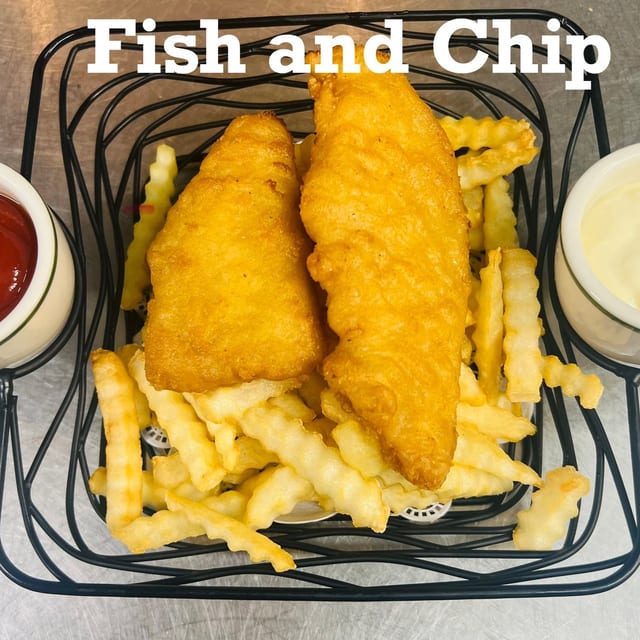 Fish and Chips.
